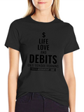 Life Love and Debits T-Shirt - Accountant Dad