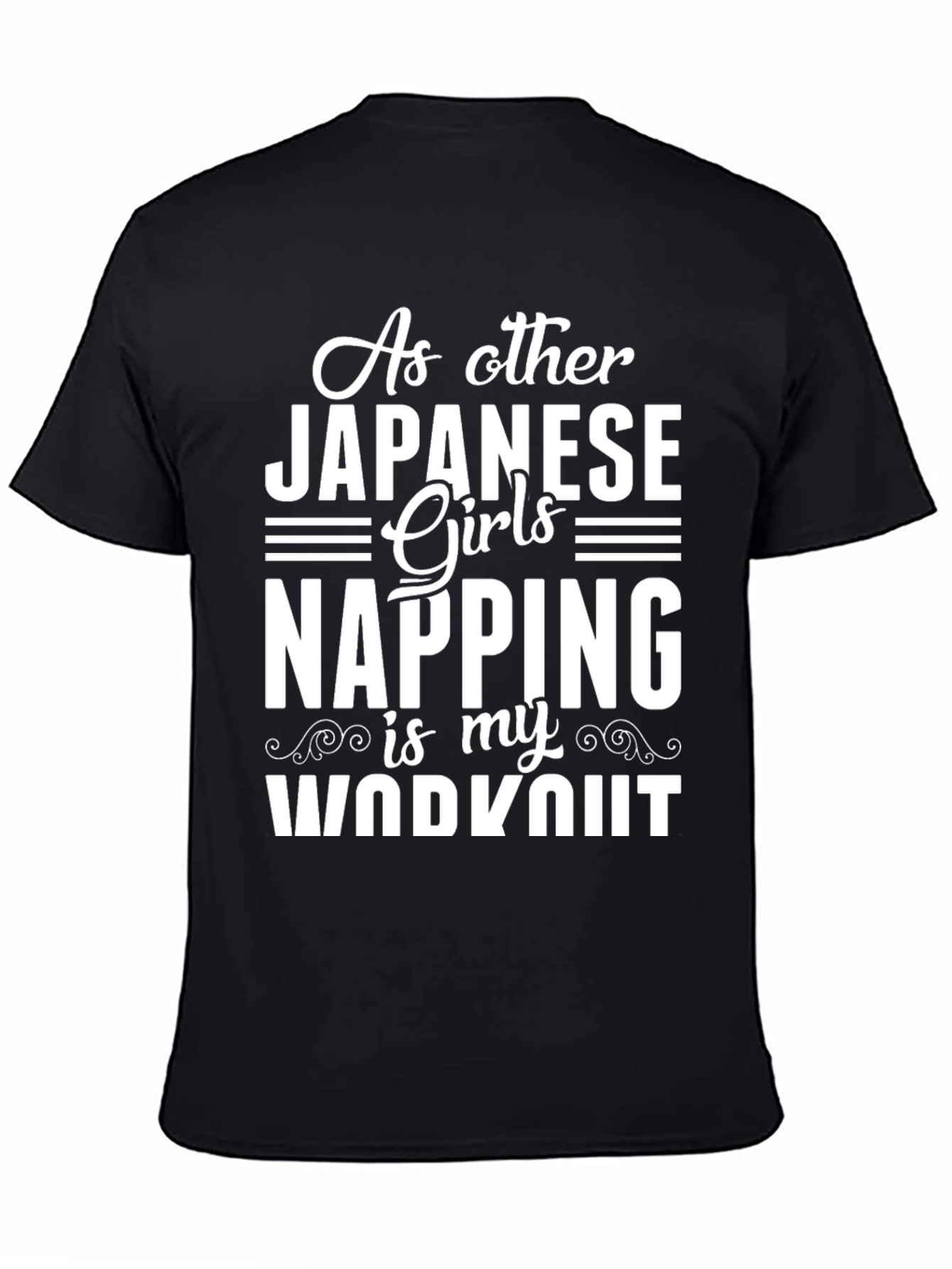 Napping is My Workout T-Shirt