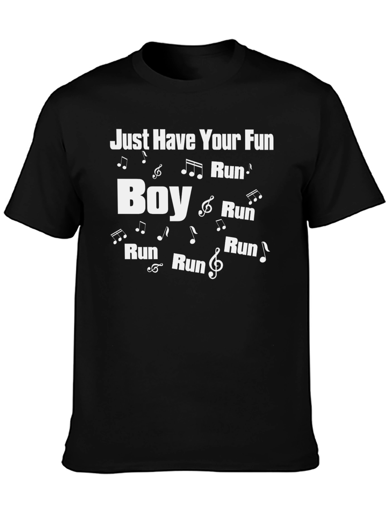 Just Have Your Fun Run Boy Black T-Shirt