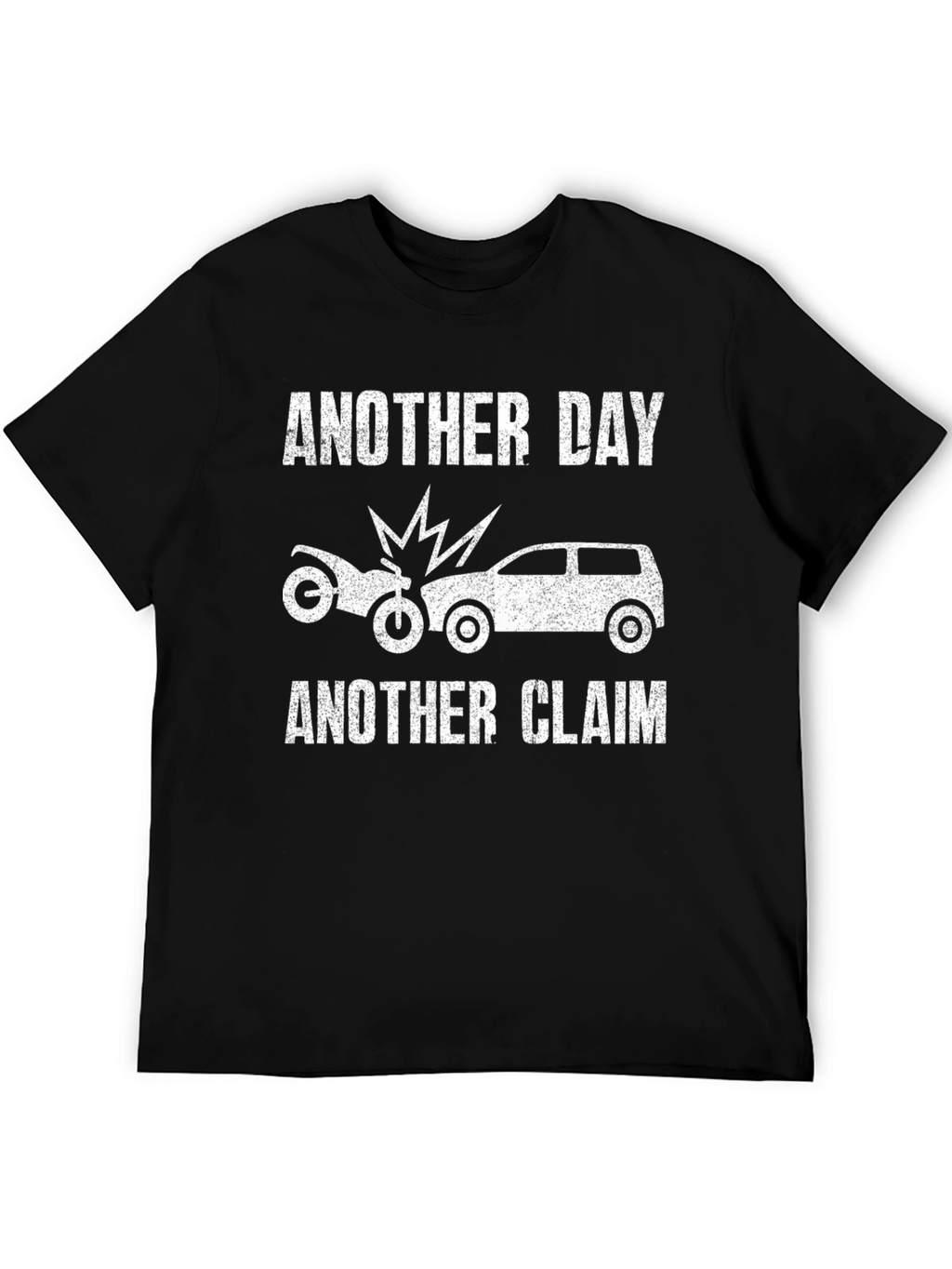 Another Day Another Claim T-Shirt