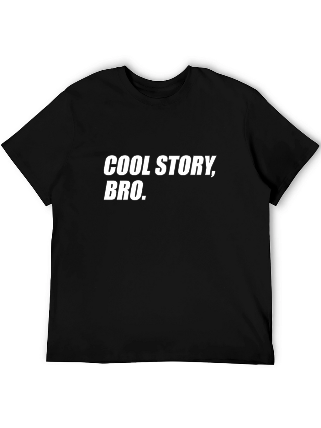 Cool Story Bro - Funny Graphic T-Shirt