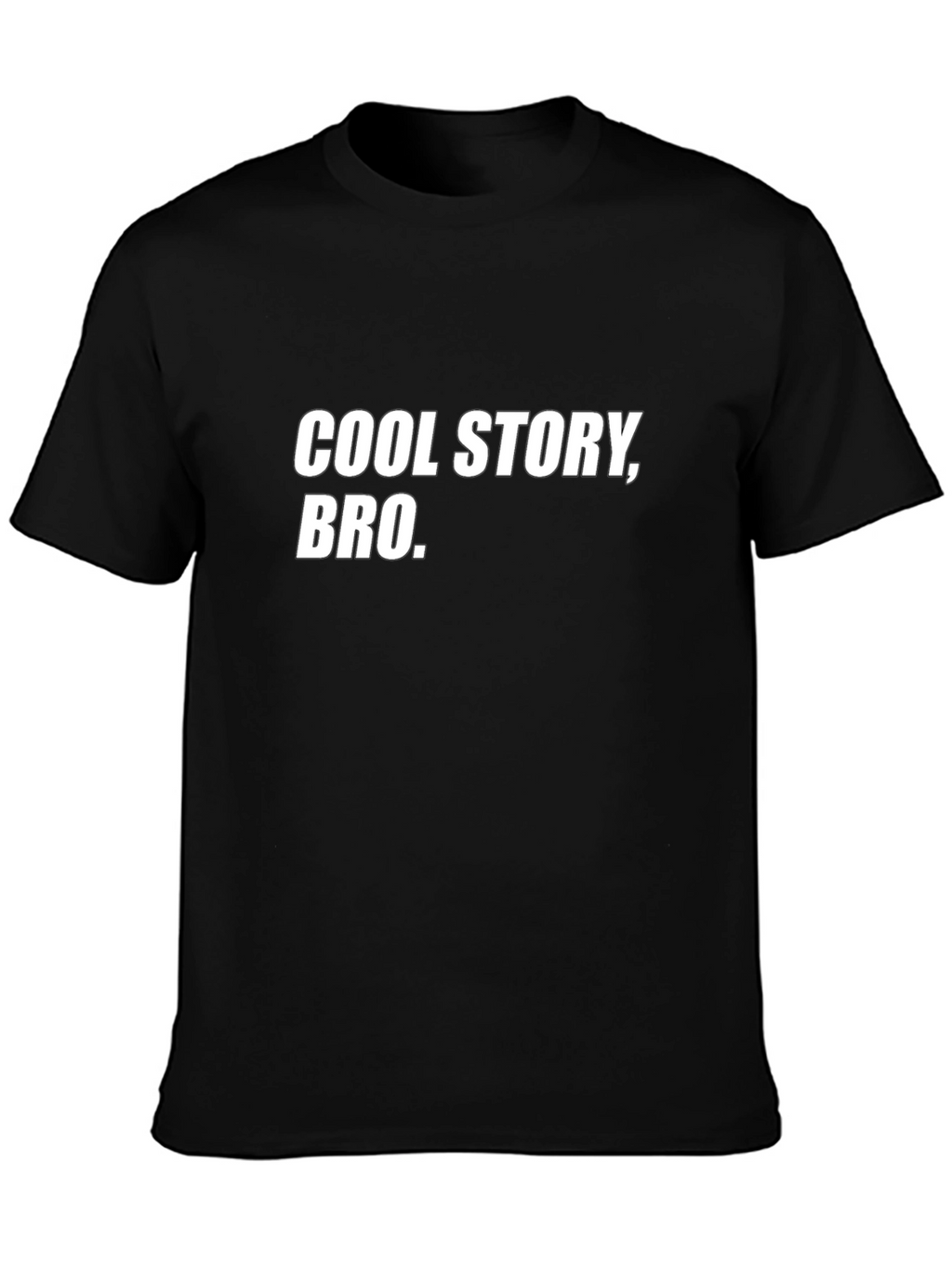 Cool Story Bro - Funny Graphic T-Shirt