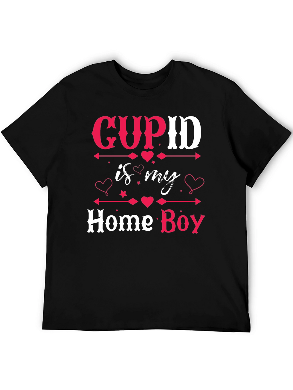 Cupid is My Home Boy Valentines Day T-Shirt