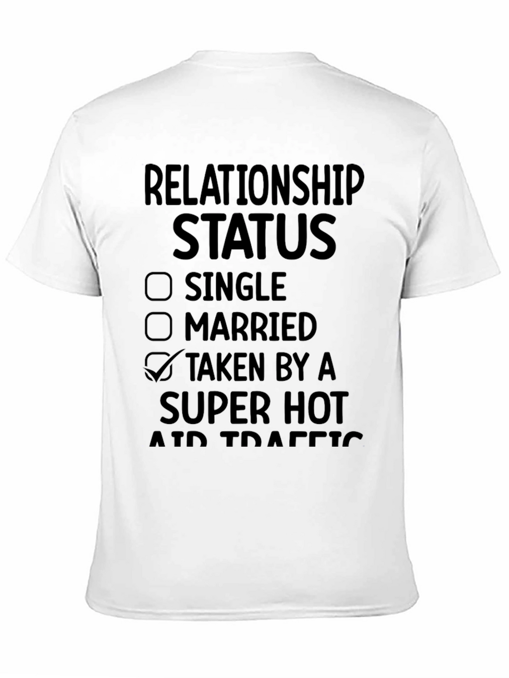 Relationship Status Taken By Air Traffic Controller T-Shirt