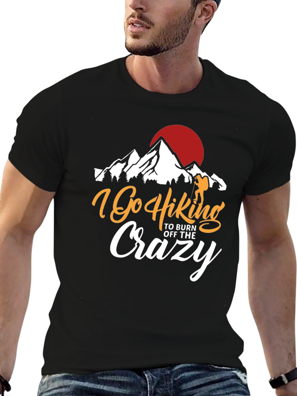 I Go Hiking to Burn Off the Crazy T-Shirt