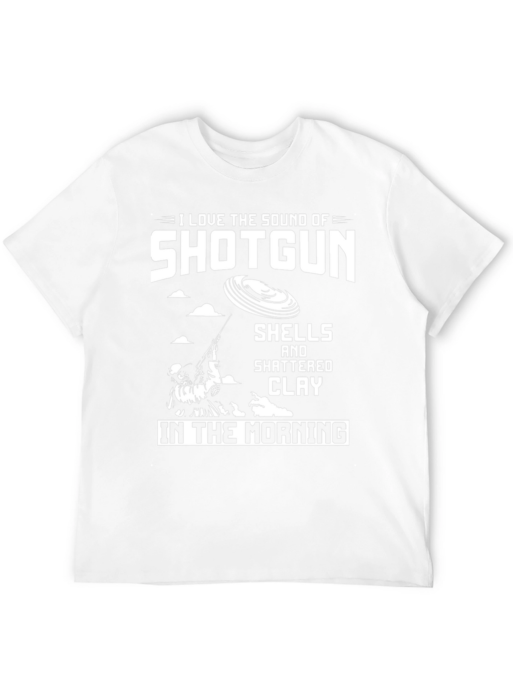 I Love The Sound of Shotgun T-Shirt