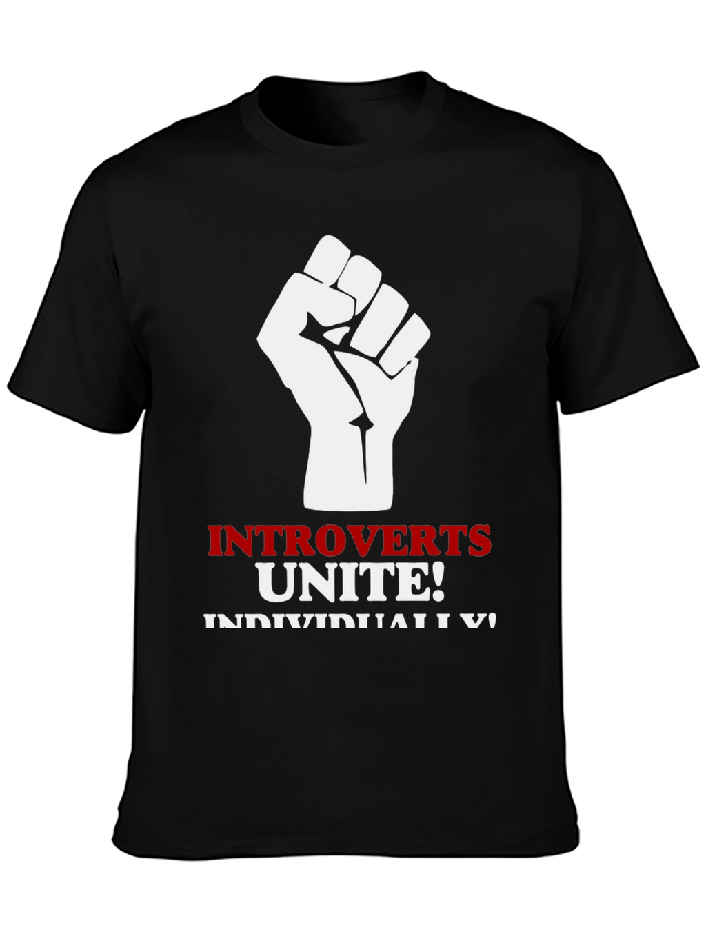 Introverts Unite Black T-Shirt Fist Graphic Funny Slogan Tee