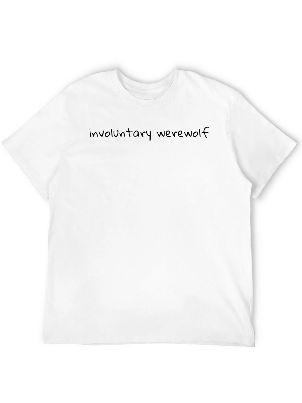 Involuntary Werewolf T-Shirt