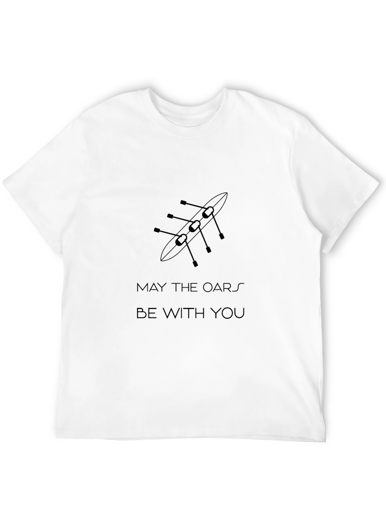 Rowing T-Shirt - May The Oars Be With You