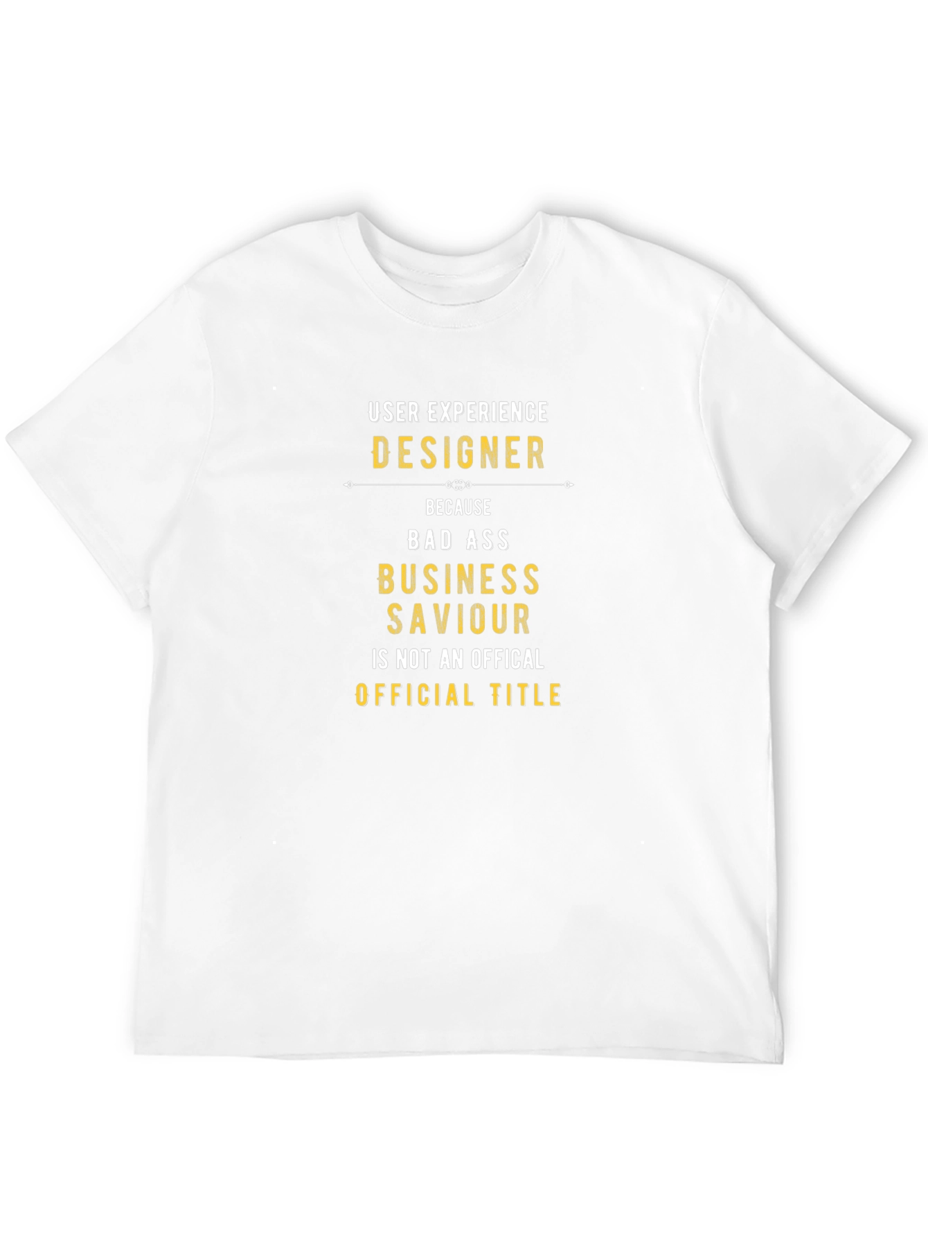 User Experience Designer Funny Graphic Tee