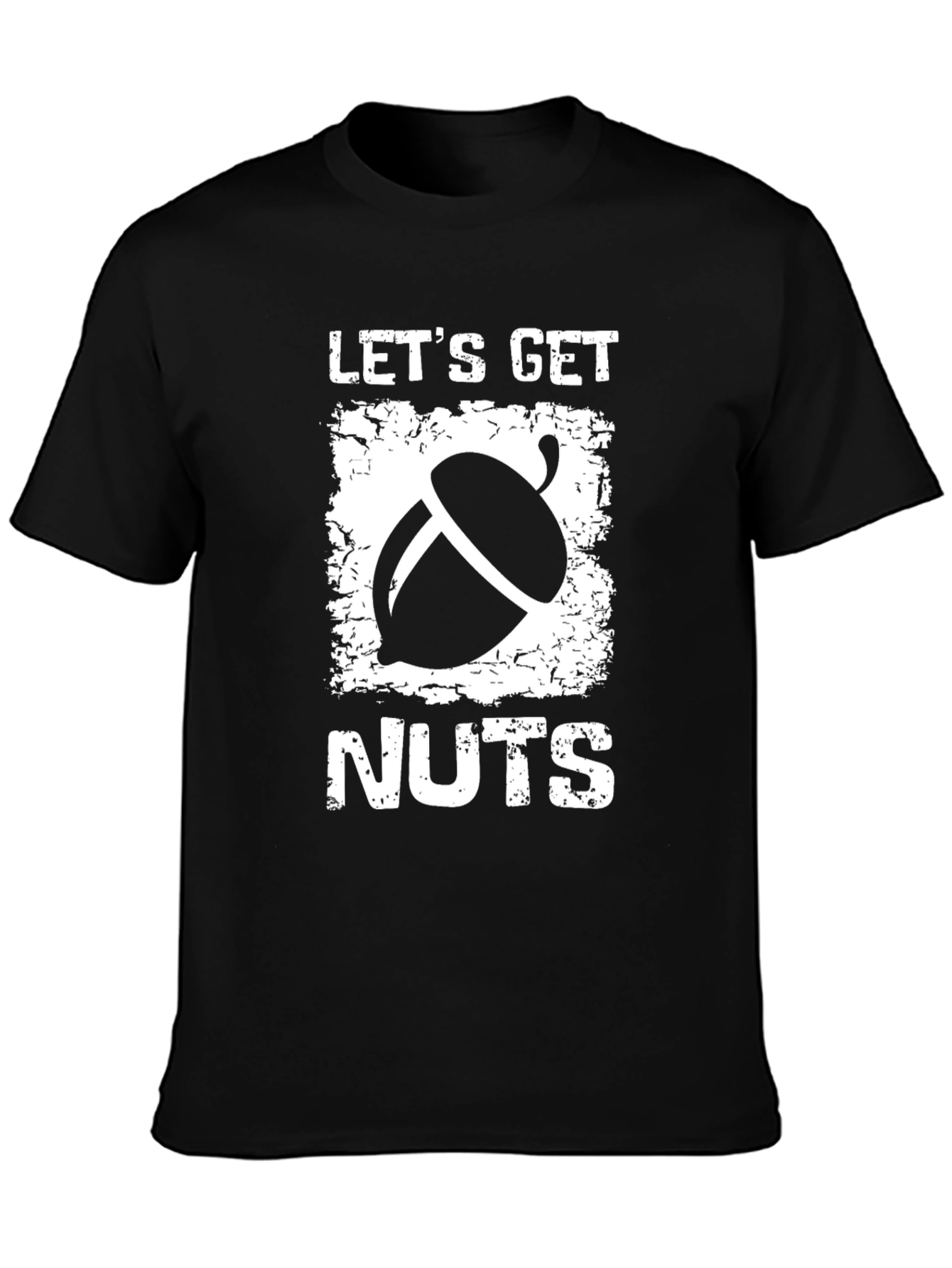 Lets Get Nuts Graphic T-Shirt