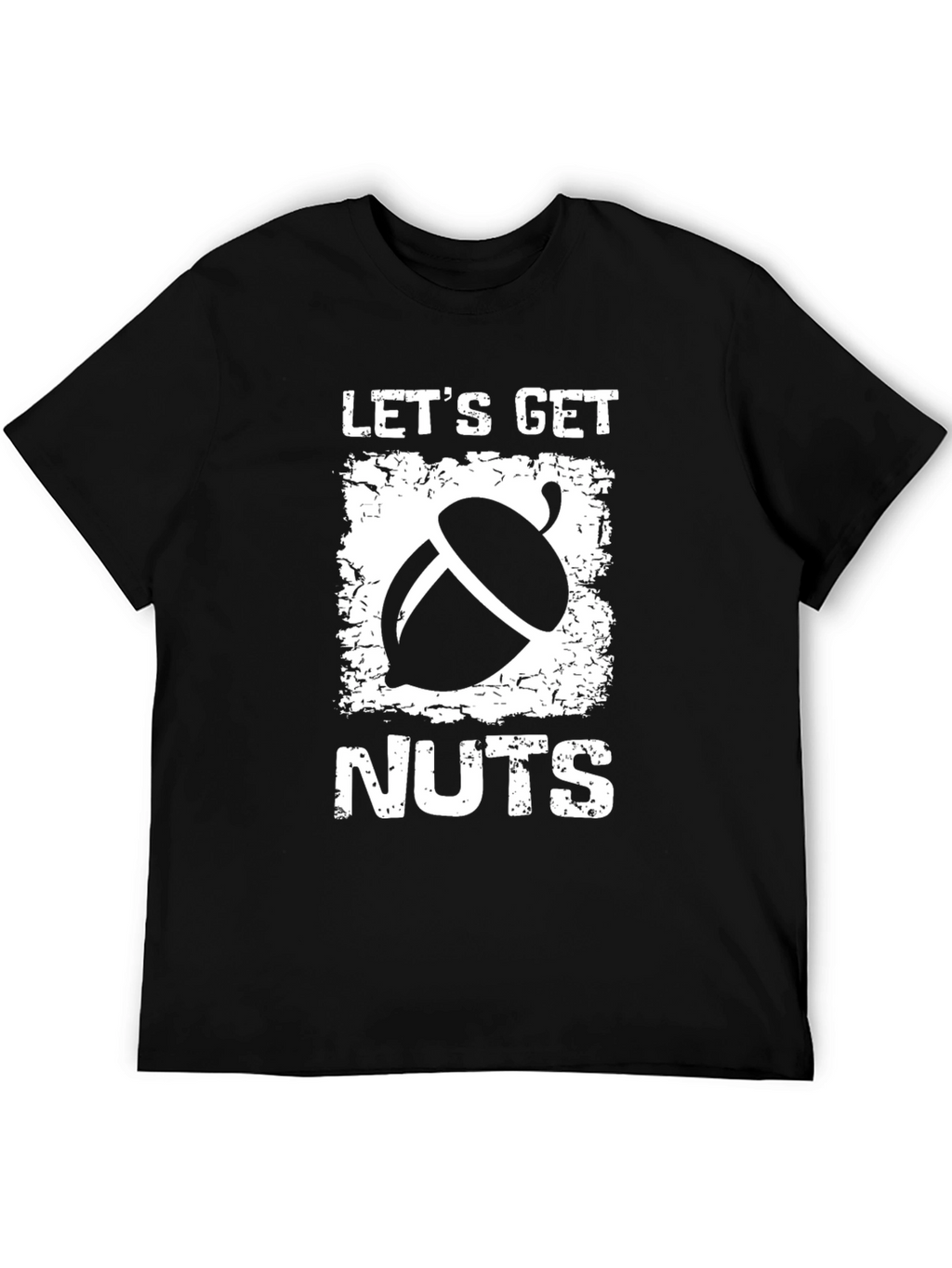 Lets Get Nuts Graphic T-Shirt