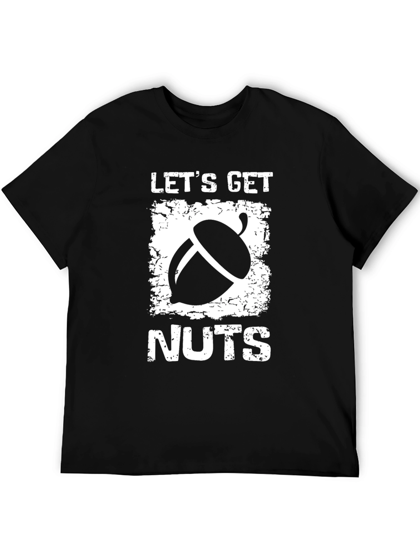 Lets Get Nuts Graphic T-Shirt