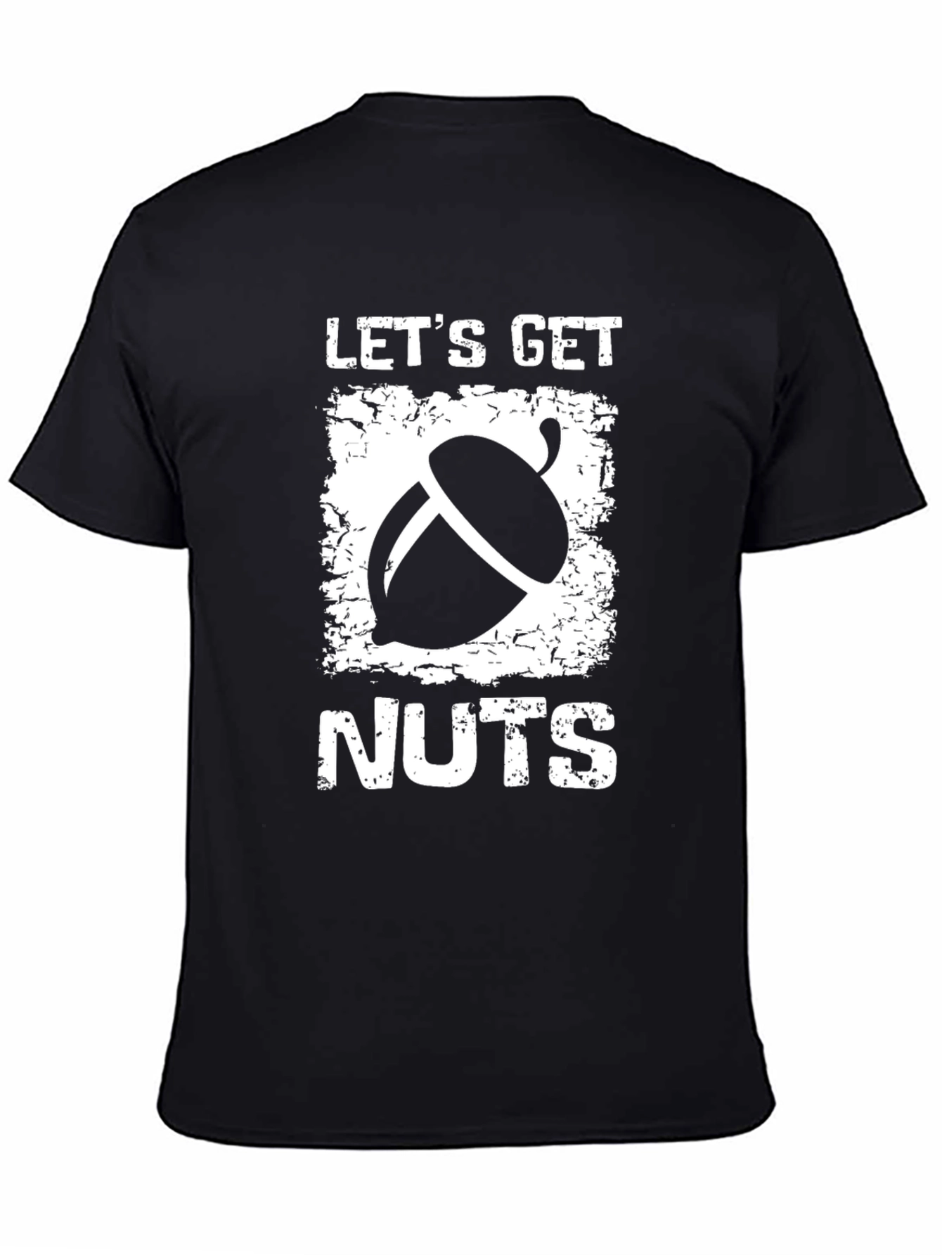 Lets Get Nuts Graphic T-Shirt