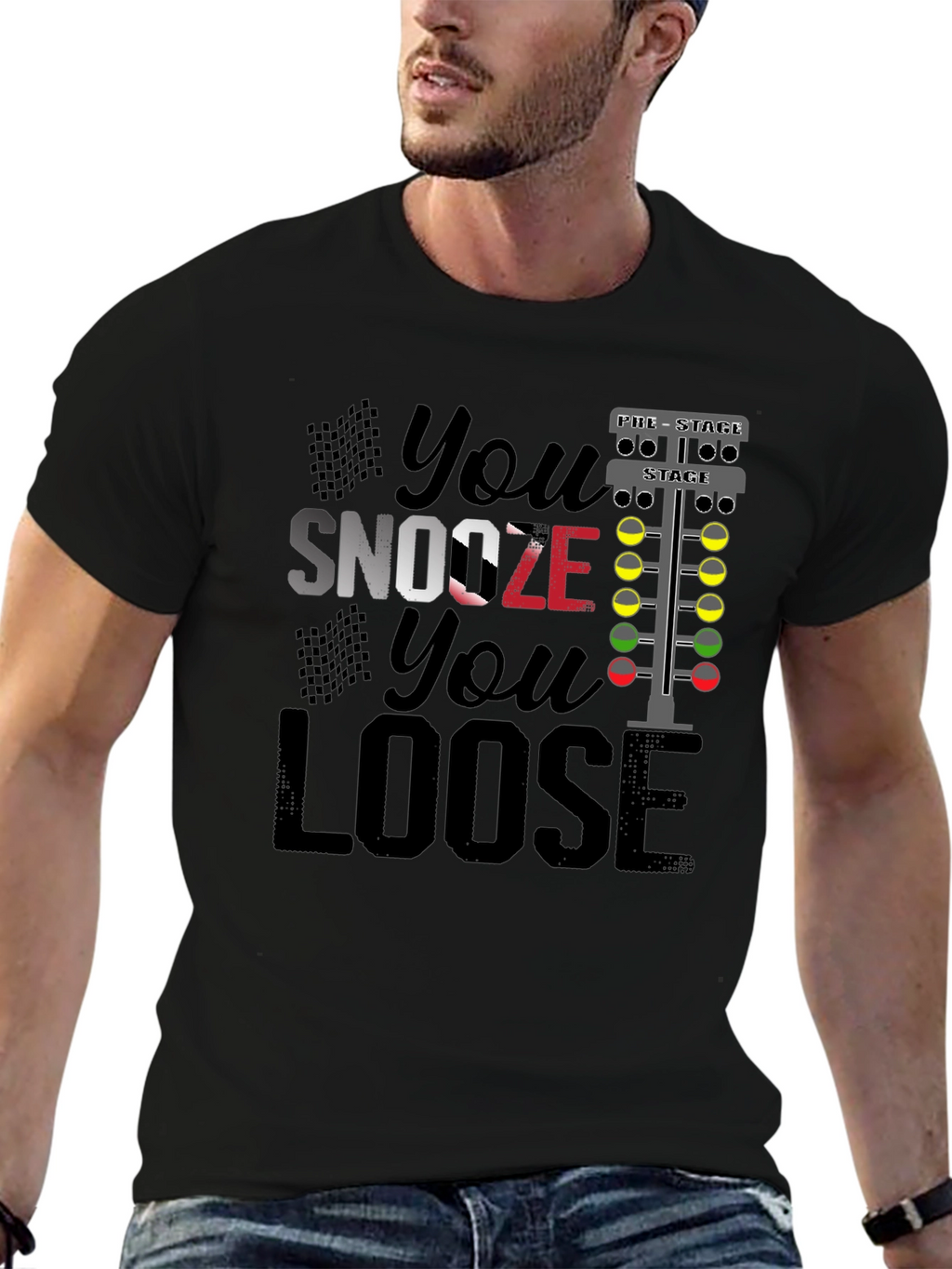 You Snooze You Loose Funny Drag Racing T-Shirt