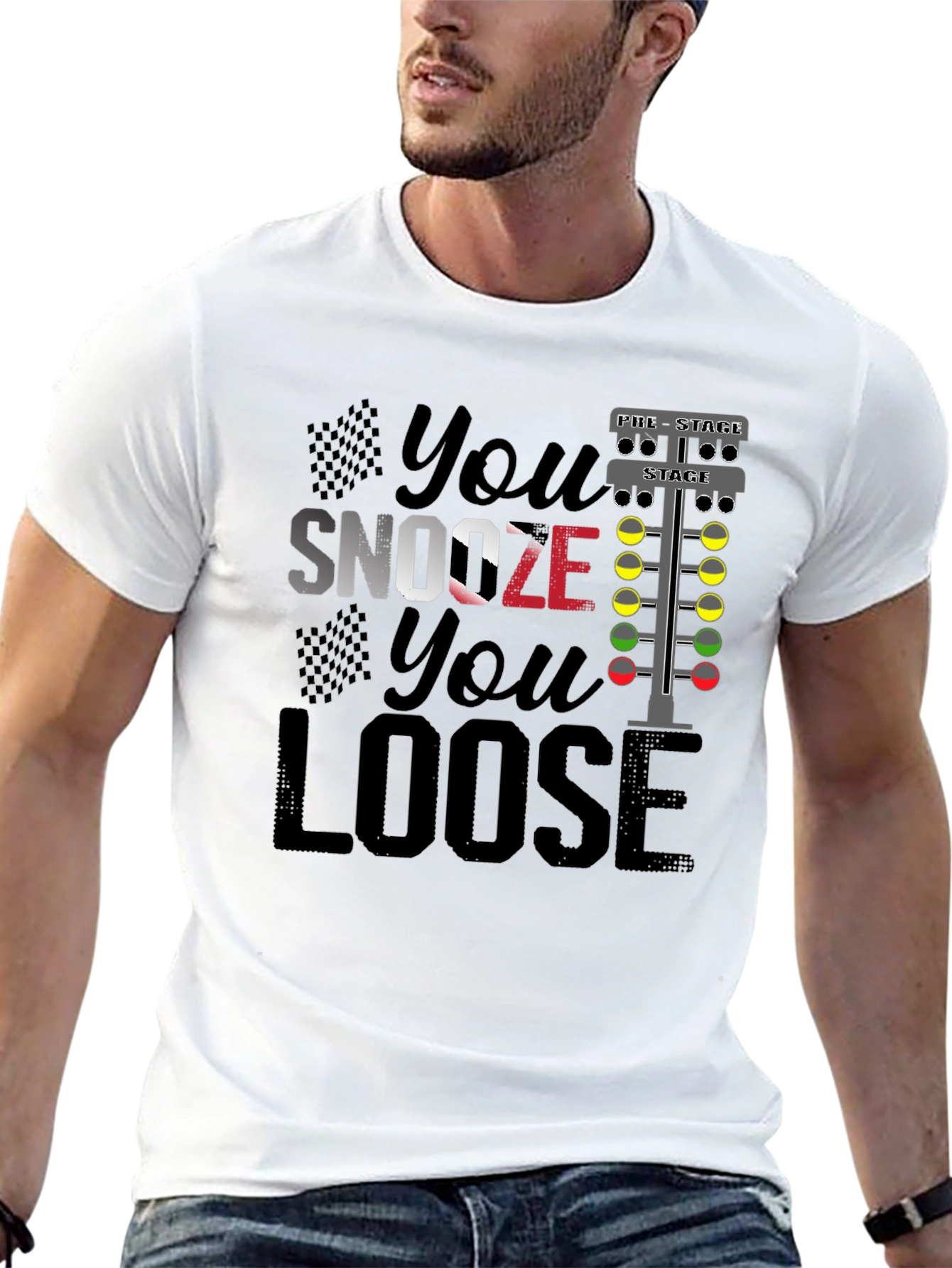 You Snooze You Loose Funny Drag Racing T-Shirt