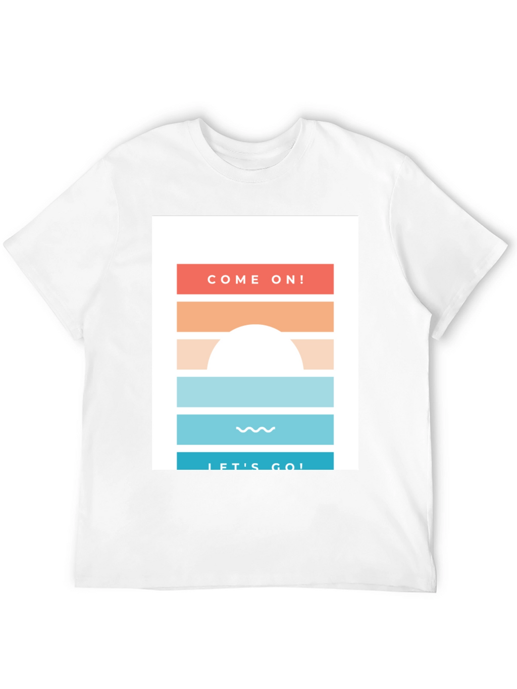 Come On Lets Go! Graphic Tee