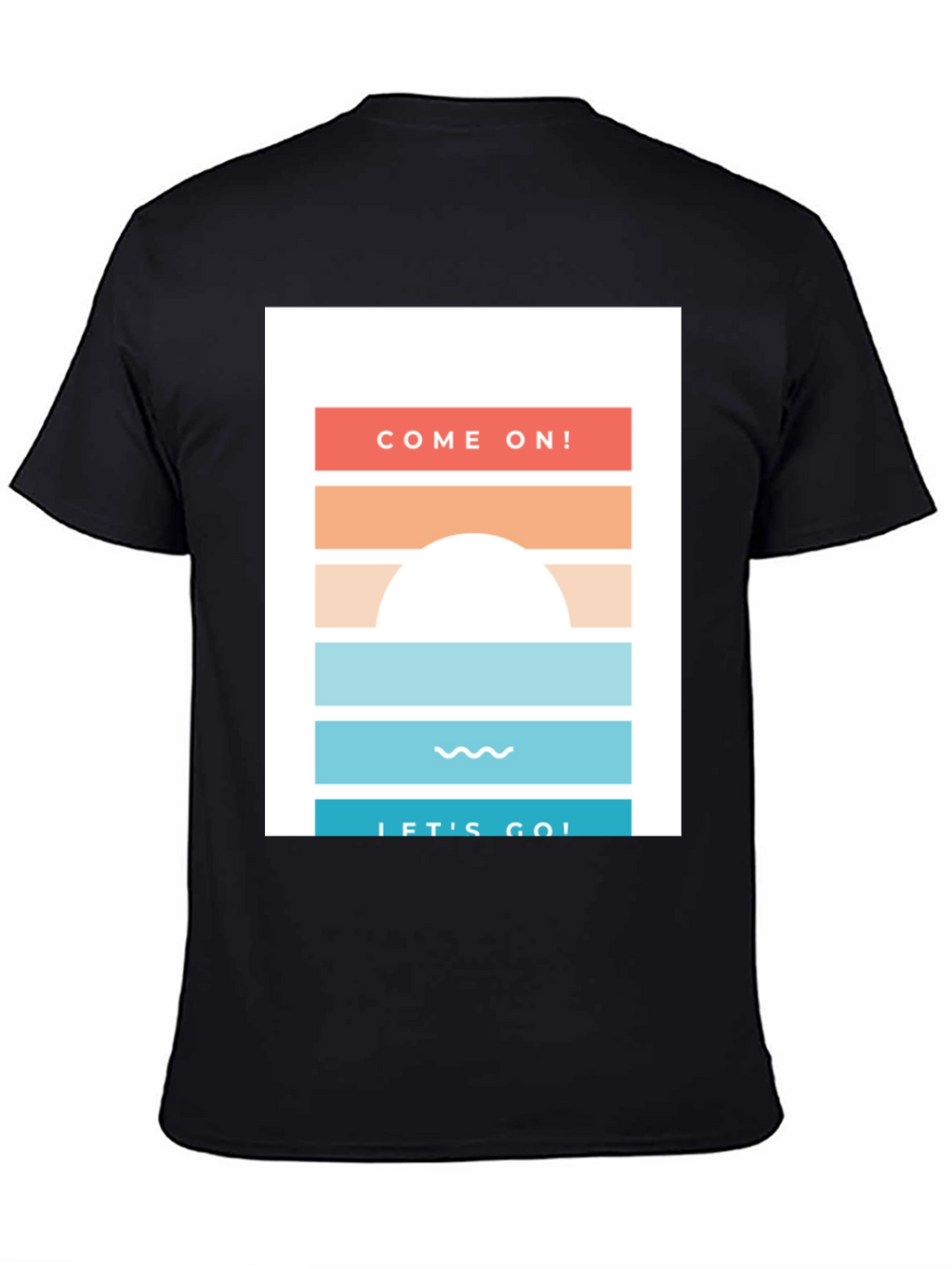 Come On Lets Go! Graphic Tee