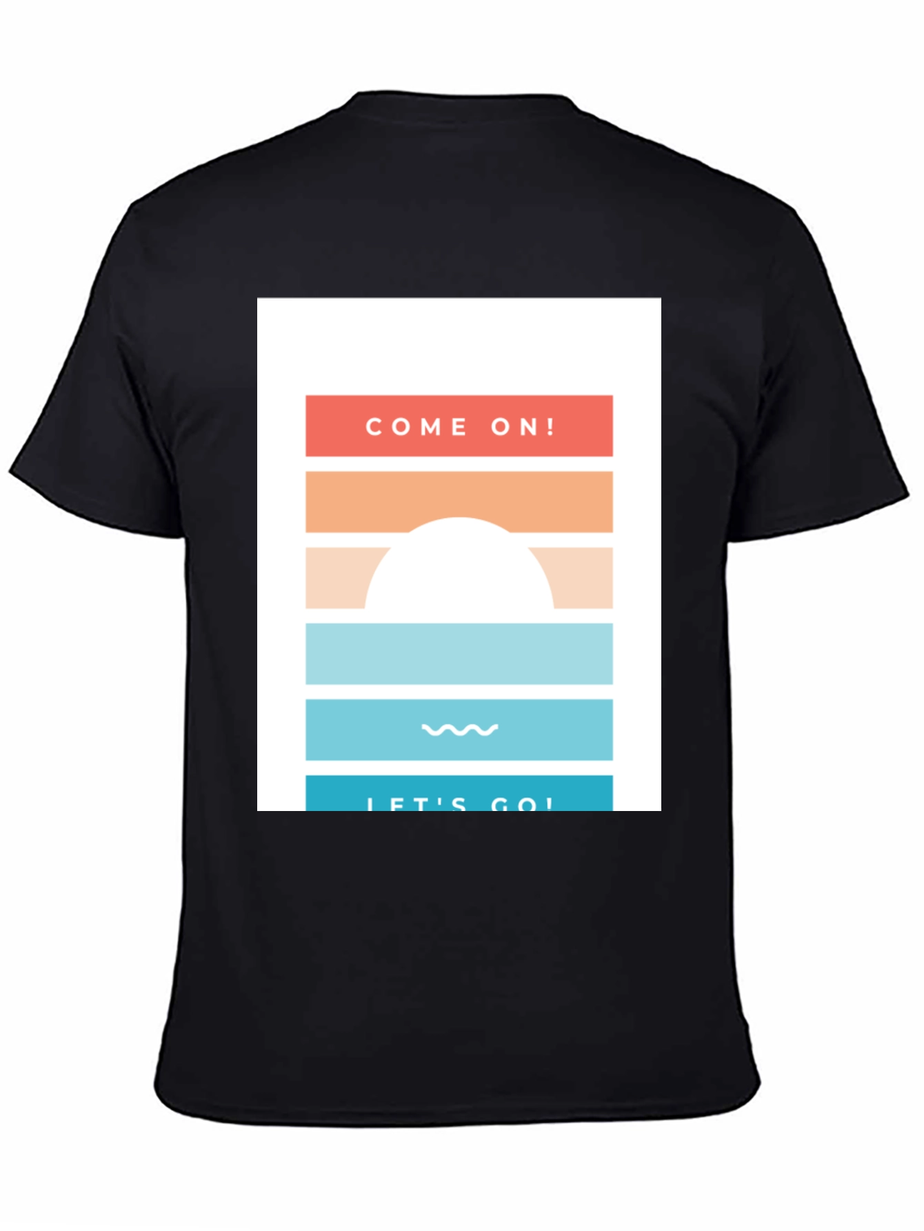 Come On Lets Go! Graphic Tee