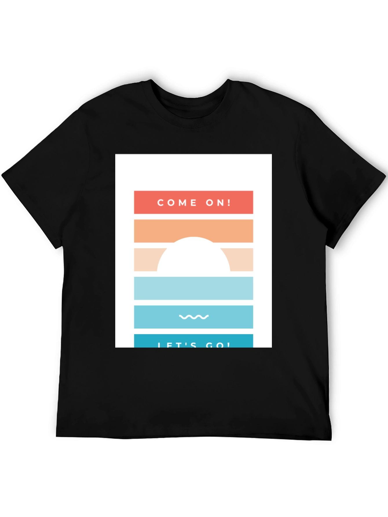 Come On Lets Go! Graphic Tee