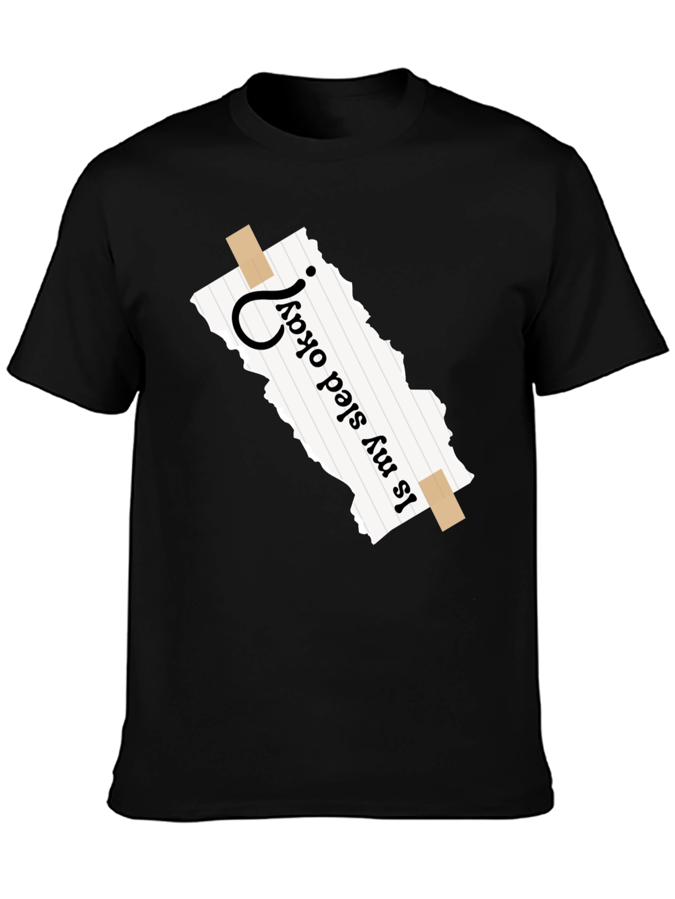 Is My Sled Okay? Novelty Graphic T-Shirt