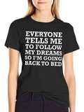Funny Dreams Back to Bed Graphic T-Shirt