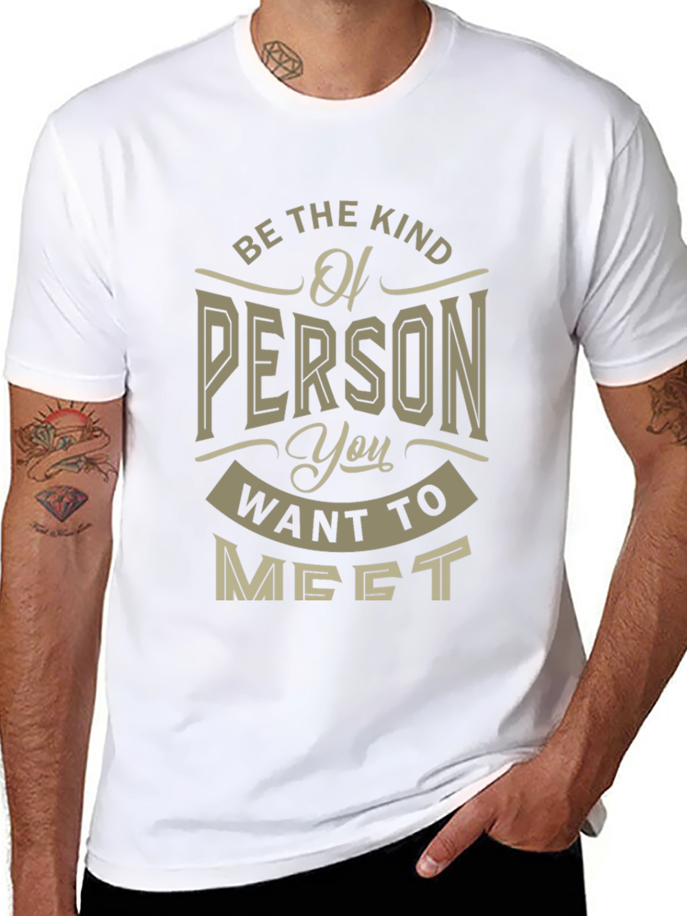 Be the Kind of Person T-Shirt
