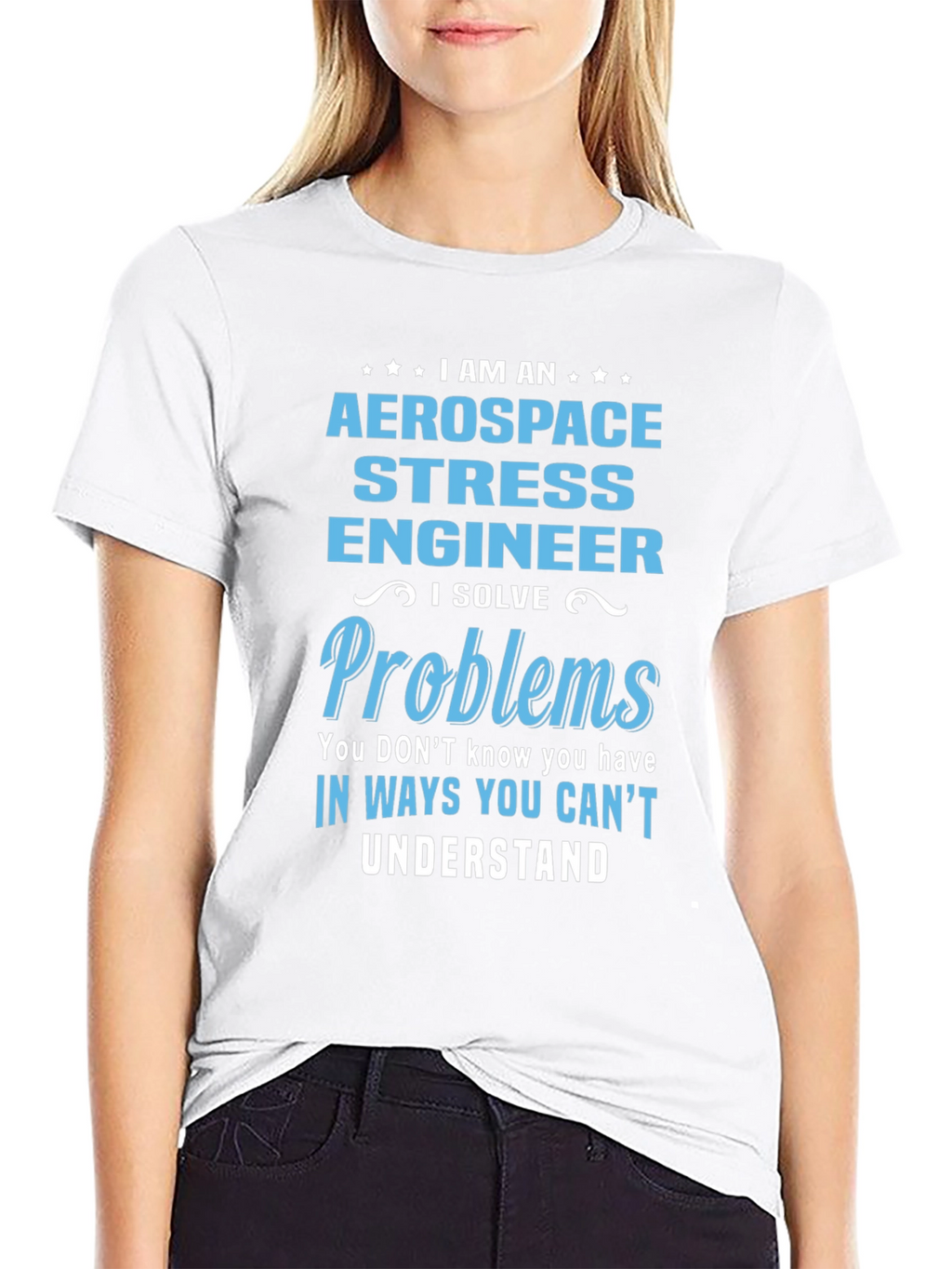 Aerospace Stress Engineer T-Shirt - Problem Solver Gift