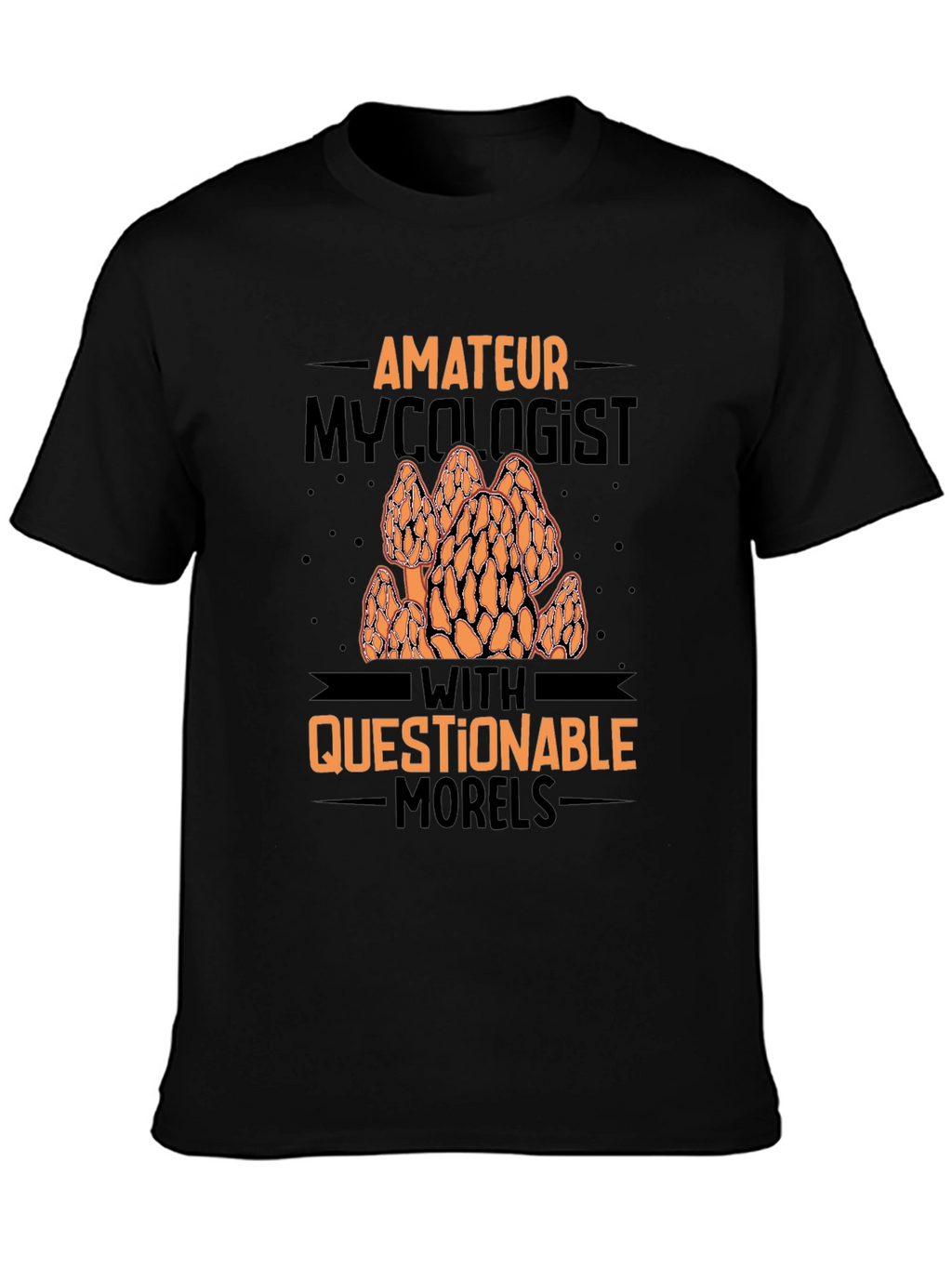 Amateur Mycologist Morels Graphic Tee