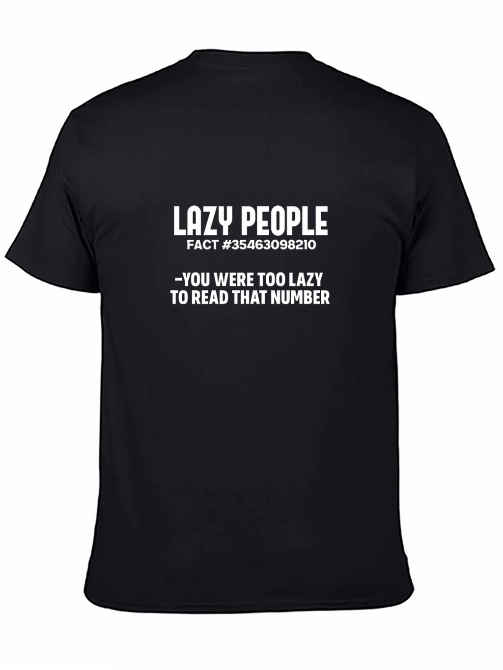 Lazy People Fact T-Shirt - Funny Graphic Tee