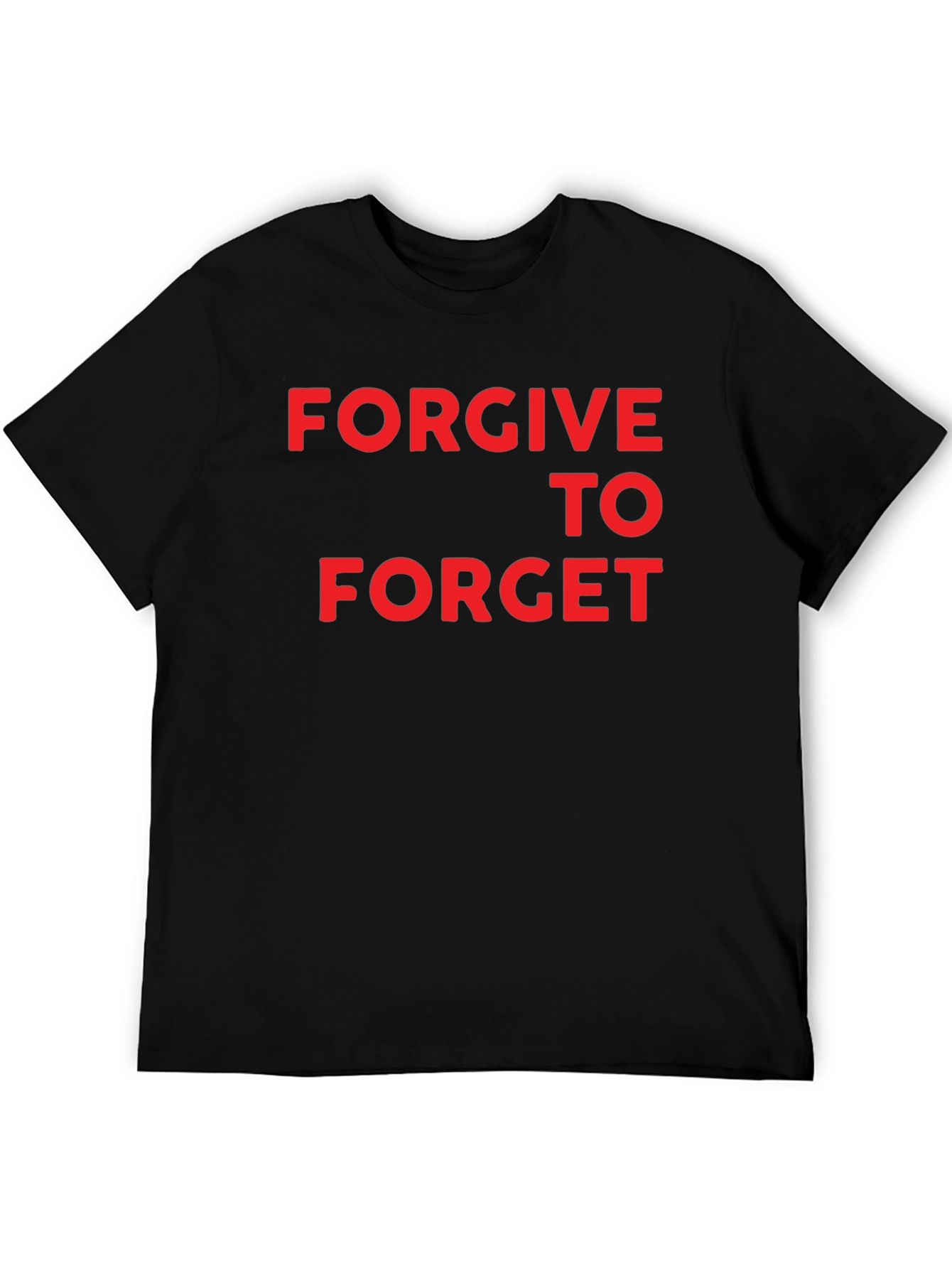 Forgive to Forget Graphic Tee