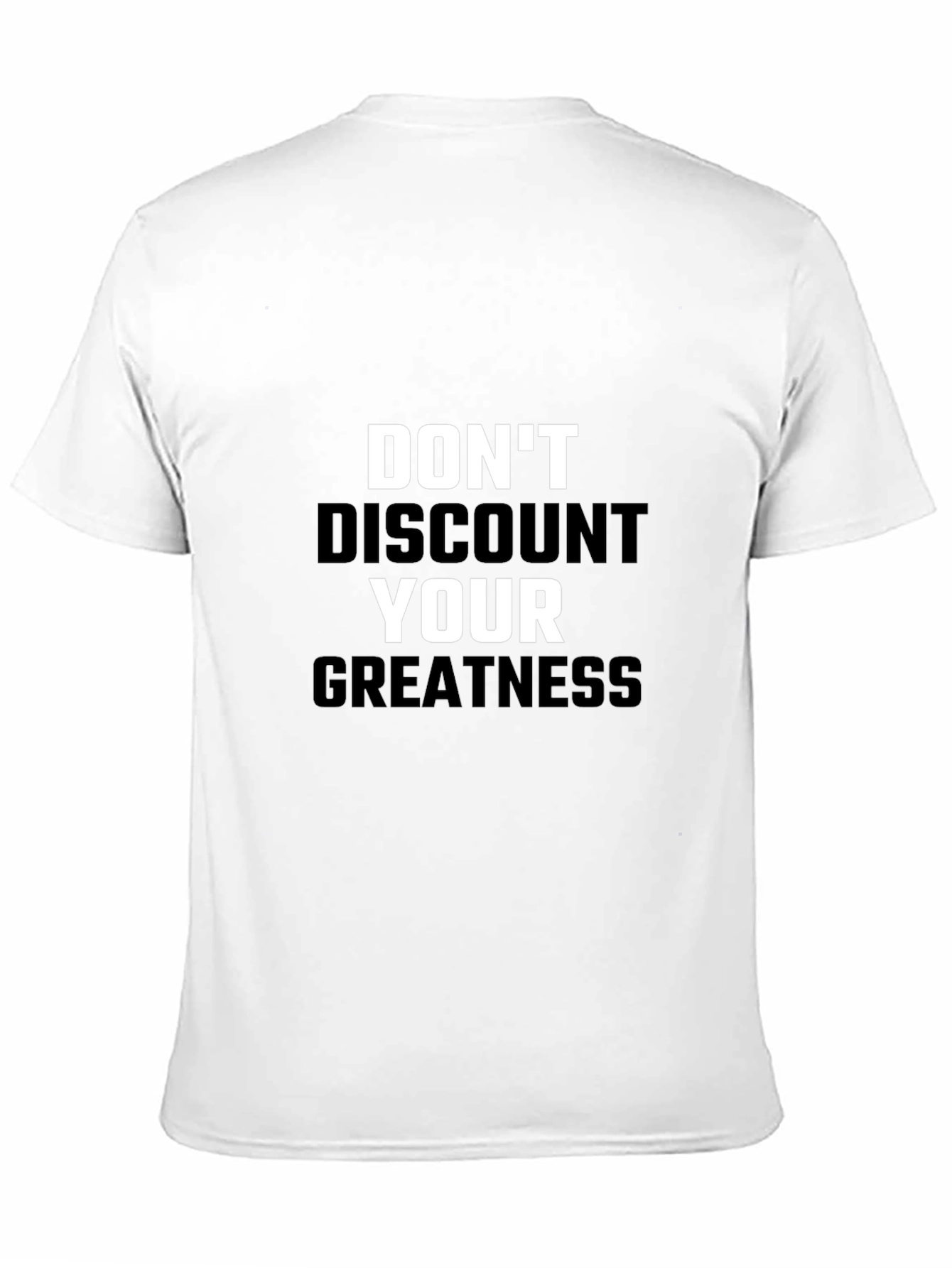 Dont Discount Your Greatness Black T-Shirt
