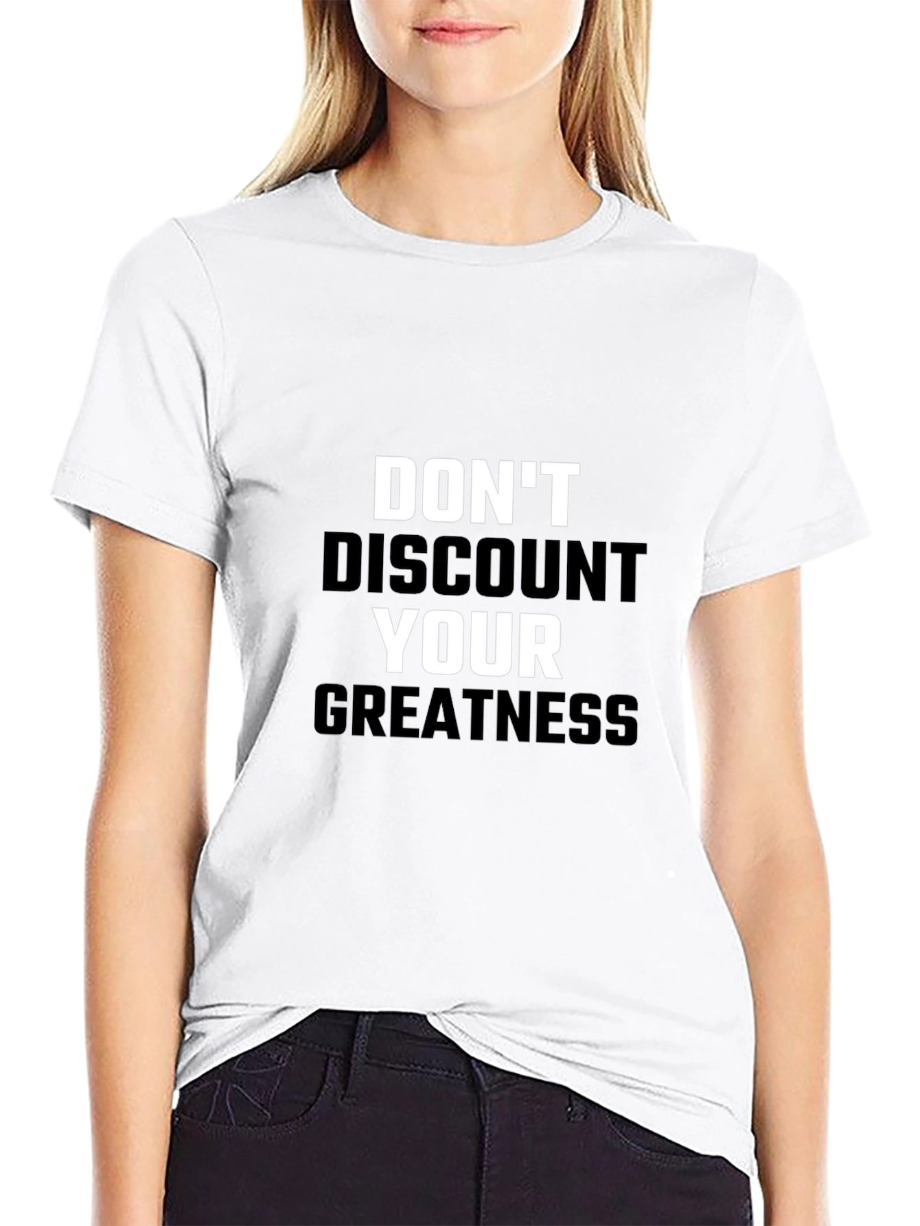 Dont Discount Your Greatness Black T-Shirt