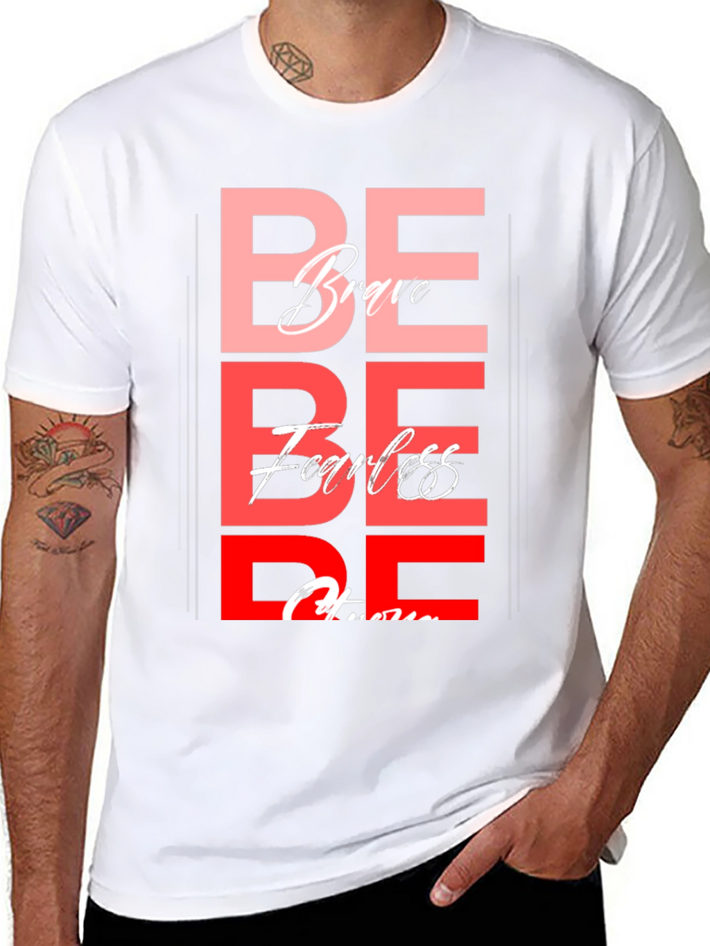 Be Brave Fearless T-Shirt - Motivational Graphic Tee