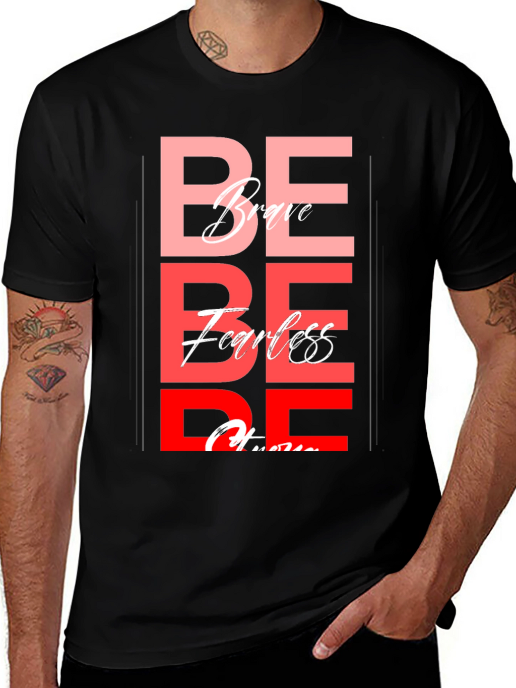 Be Brave Fearless T-Shirt - Motivational Graphic Tee