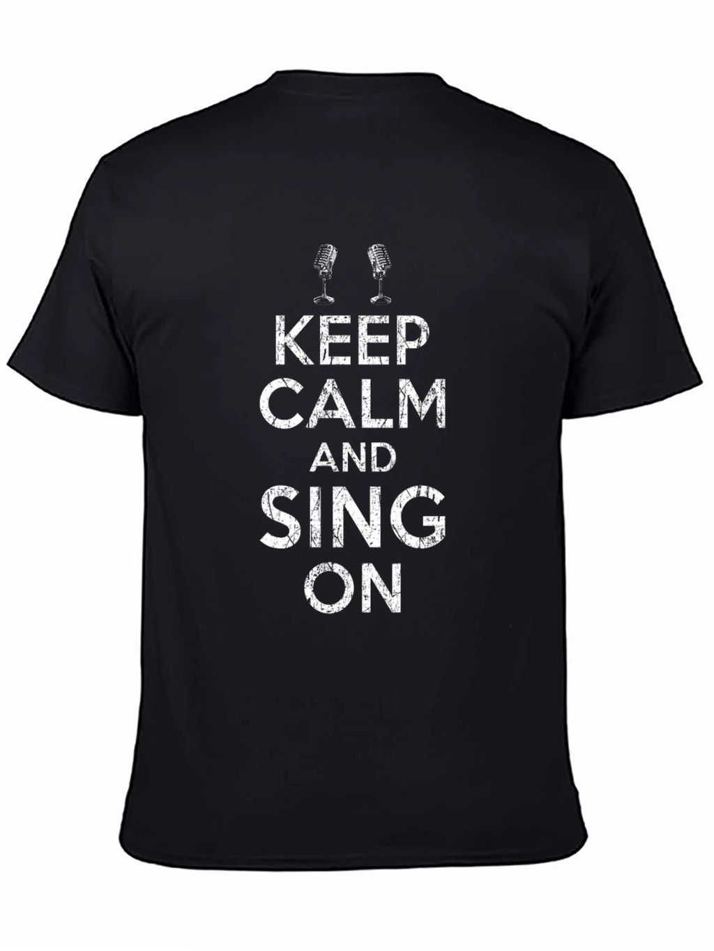 Keep Calm and Sing On Black T-Shirt