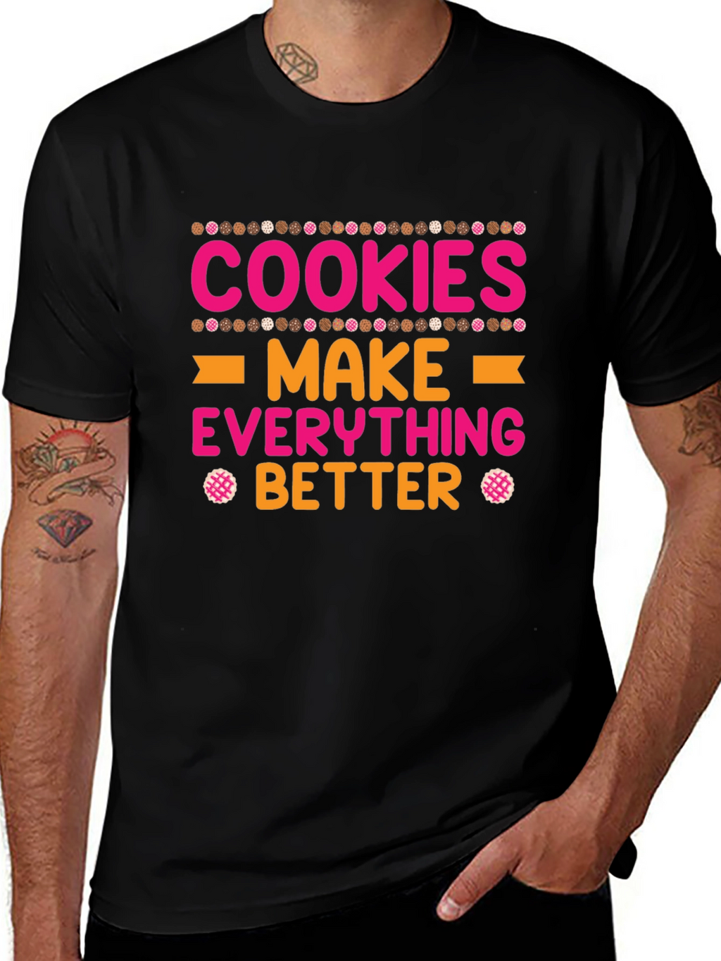Cookies Make Everything Better T-Shirt