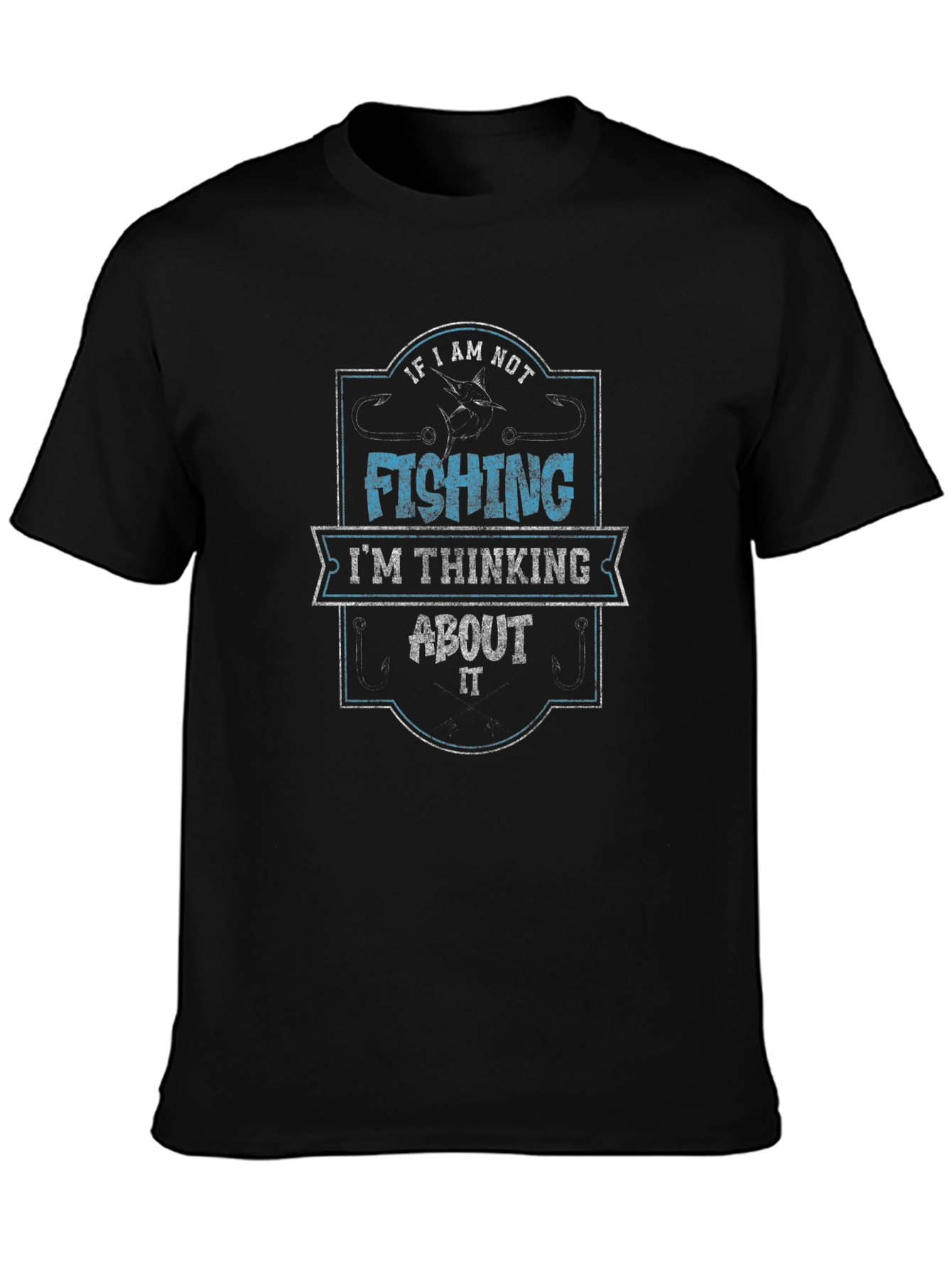 Fishing T-Shirt - If I Am Not Fishing
