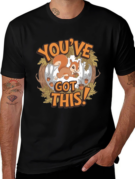 Youve Got This Squirrel T-Shirt