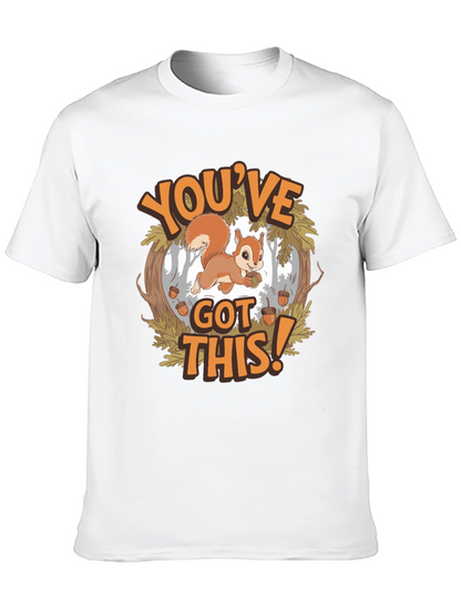 Youve Got This Squirrel T-Shirt