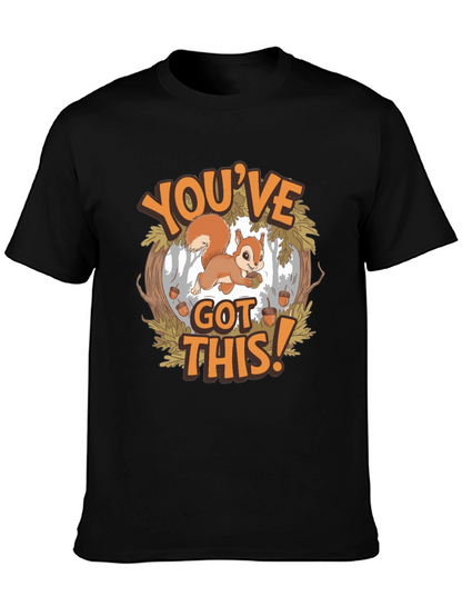 Youve Got This Squirrel T-Shirt