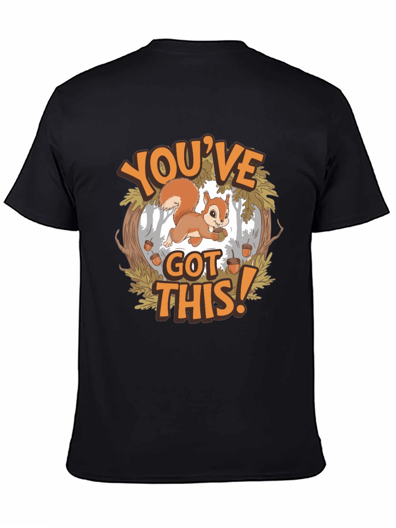 Youve Got This Squirrel T-Shirt