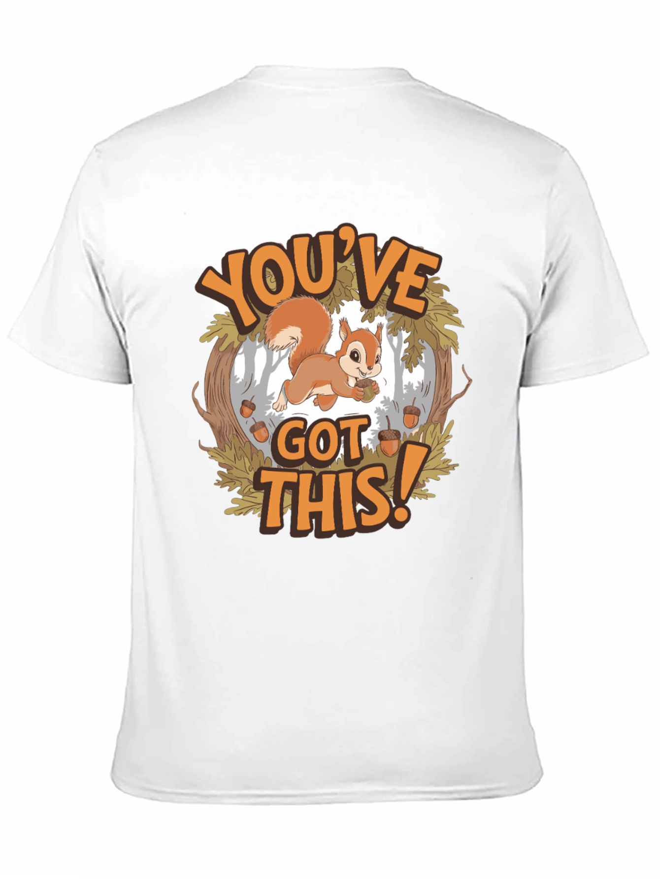 Youve Got This Squirrel T-Shirt