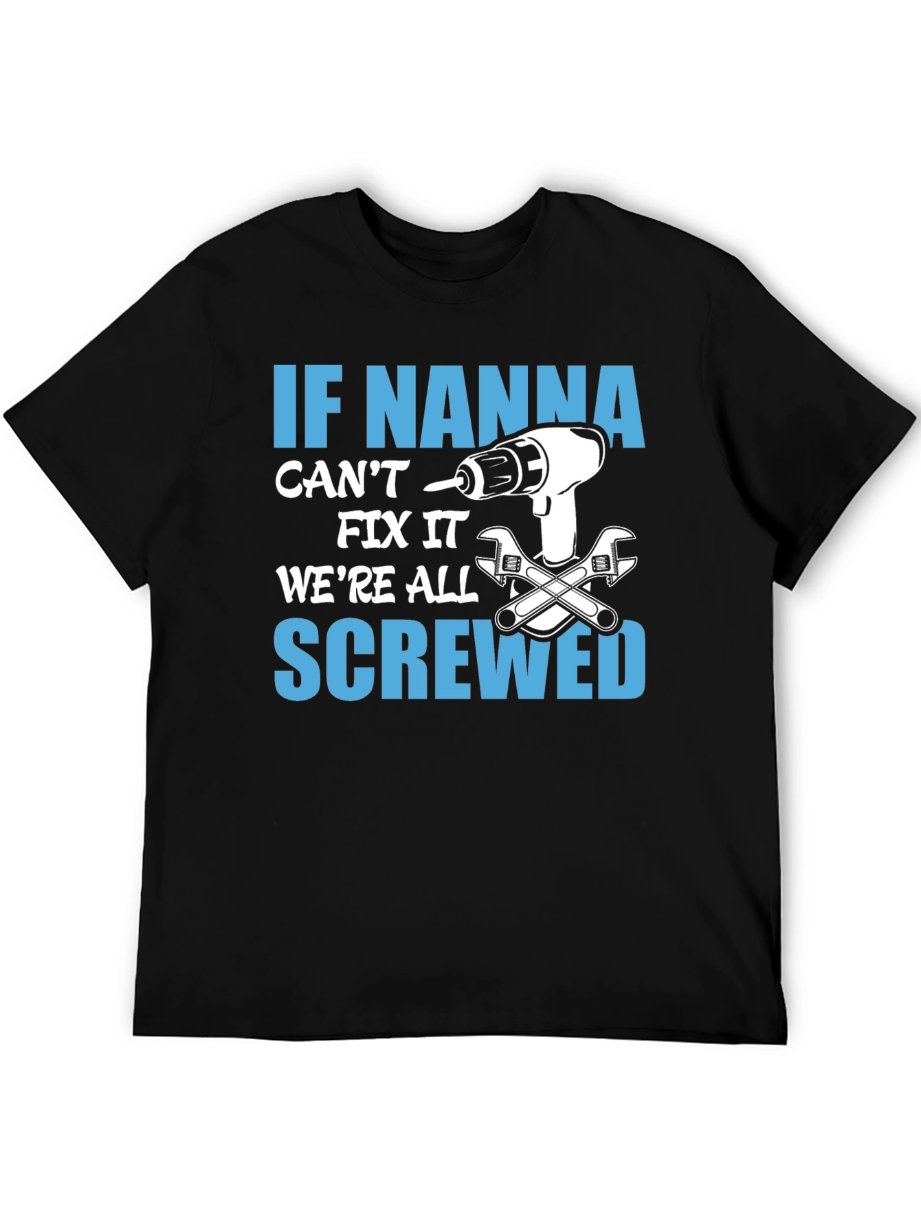 If Nanna Cant Fix It T-Shirt
