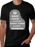 Keep Calm Piano Tuner T-Shirt - Music Lover Tee