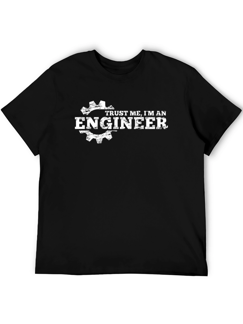 Trust Me Im An Engineer - Black T-Shirt