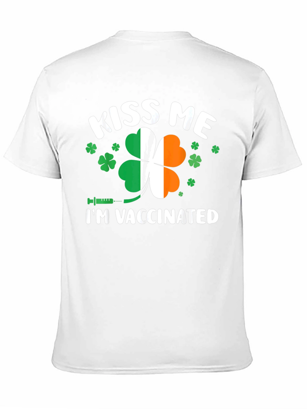 Kiss Me Im Vaccinated T-Shirt St. Patricks Day