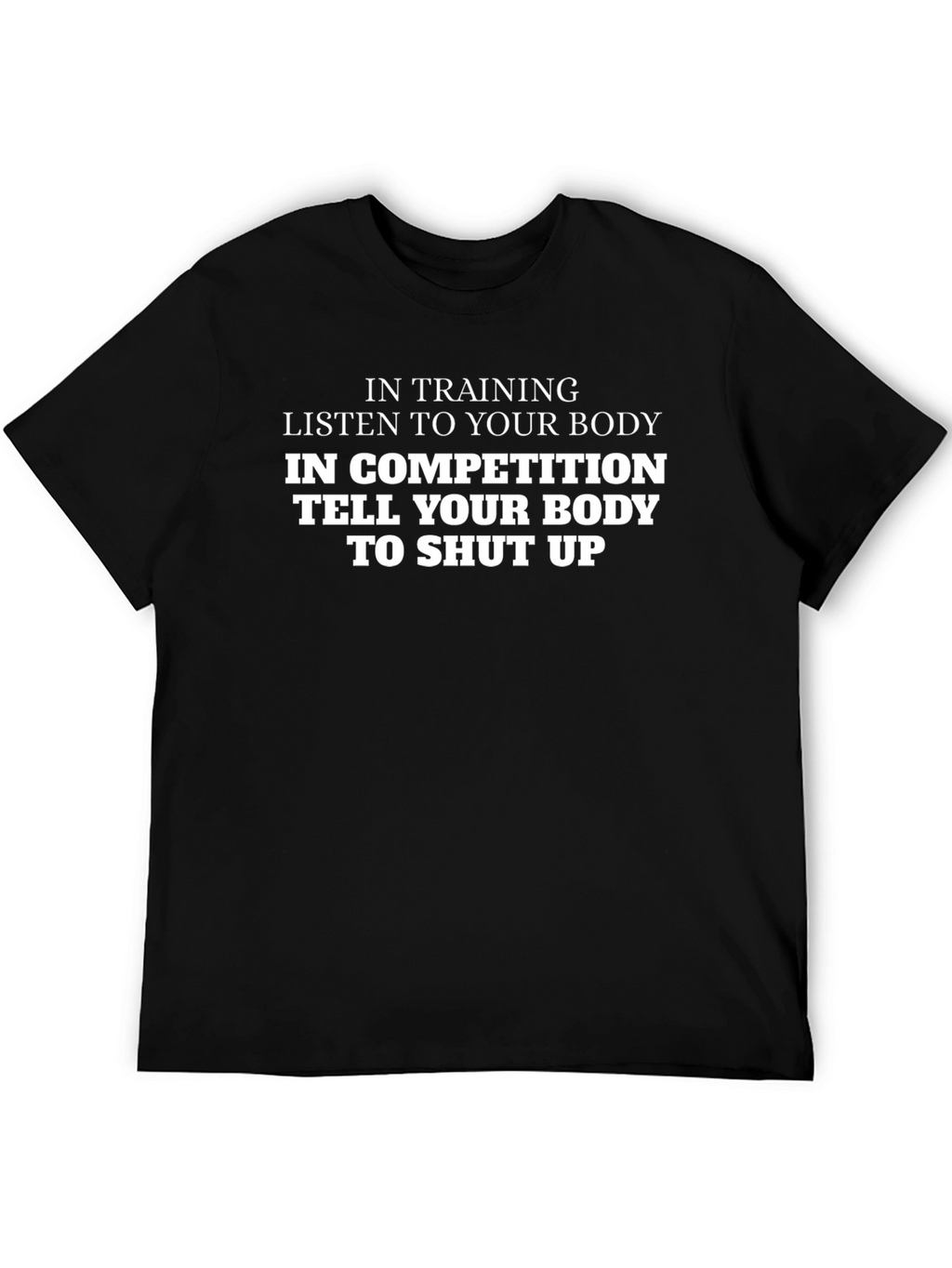Training/Competition Slogan Tee