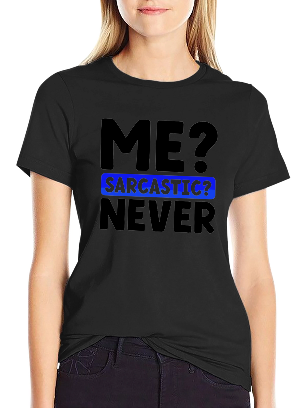 Sarcastic Humor T-Shirt - Black