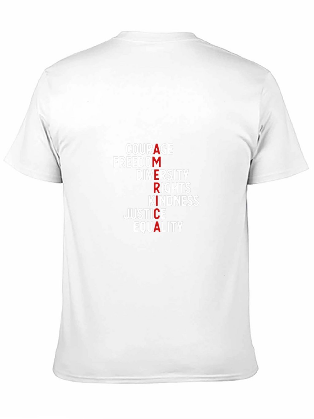 America Values T-Shirt: Courage Freedom Justice & Equality